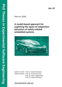 Abbildung von: A model-based approach for exploring the space of adaptation behaviors of safety-related embedded systems - Fraunhofer Verlag