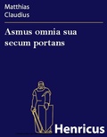 Cover: Asmus omnia sua secum portans - Henricus-Edition eBook