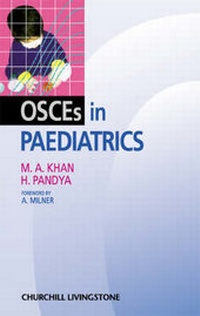 Enlarge image Cover: OSCEs in Paediatrics - Churchill Livingstone