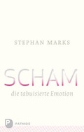 Cover: Scham - die tabuisierte Emotion - Patmos