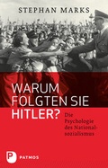 Cover: Warum folgten sie Hitler? - Patmos
