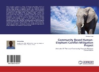 Enlarge image Cover: Community Based Human-Elephant Conflict Mitigation Project - LAP Lambert Academic Publishing