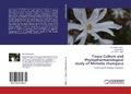 Cover: Tissue Culture and Phytopharmacological study of Michelia champaca - LAP Lambert Academic Publishing