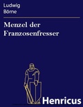 Cover: Menzel der Franzosenfresser - Henricus-Edition eBook