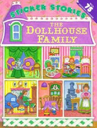 Enlarge image Cover: Sticker Stories: the Dollhouse - G P Putnam's Sons