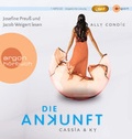 Cover: Cassia & Ky 3 - Die Ankunft - Argon Sauerl&auml;nder Audio