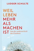 Cover: Weil Leben mehr als machen ist - Patmos