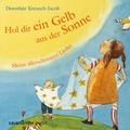 Cover: Hol dir ein Gelb aus der Sonne - Argon Sauerl&auml;nder Audio