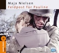 Cover: Feldpost f&uuml;r Pauline - Argon Sauerl&auml;nder Audio