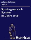Cover: Spaziergang nach Syrakus im Jahre 1802 - Henricus-Edition eBook