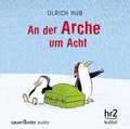 Cover: An der Arche um Acht - Argon Sauerl&auml;nder Audio