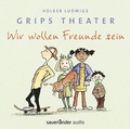 Cover: Wir wollen Freunde sein - Argon Sauerl&auml;nder Audio