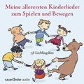 Cover: Meine allerersten Kinderlieder zum Spielen und Bewegen - Argon Sauerl&auml;nder Audio
