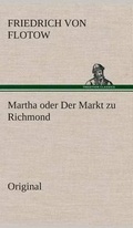 Cover: Martha Oder Der Markt Zu Richmond - Tredition Classics
