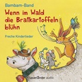 Cover: Wenn im Wald die Bratkartoffeln bl&uuml;h'n - Argon Sauerl&auml;nder Audio