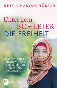 Abbildung von: Unter dem Schleier die Freiheit - Patmos