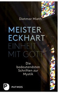 Abbildung von: Meister Eckhart - Einheit mit Gott - Patmos