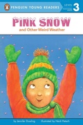 Cover: Pink Snow and Other Weird Weather - G P Putnam's Sons