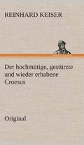 Cover: Der Hochmutige, Gesturzte Und Wieder Erhabene Croesus - tredition GmbH