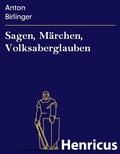 Cover: Sagen, M&auml;rchen, Volksaberglauben - Henricus-Edition eBook