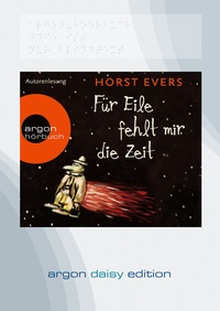 Abbildung von: Für Eile fehlt mir die Zeit (DAISY Edition) - Argon