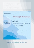 Cover: Atlas eines &auml;ngstlichen Mannes (DAISY Edition) - Argon