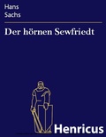 Cover: Der h&ouml;rnen Sewfriedt - Henricus-Edition eBook