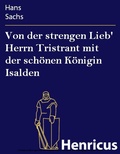 Cover: Von der strengen Lieb' Herrn Tristrant mit der sch&ouml;nen K&ouml;nigin Isalden - Henricus-Edition eBook