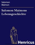 Cover: Salomon Maimons Lebensgeschichte - Henricus-Edition eBook