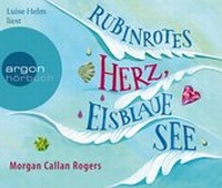 Abbildung von: Rubinrotes Herz, eisblaue See - Argon