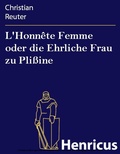 Cover: L'Honn&ecirc;te Femme oder die Ehrliche Frau zu Pli&szlig;ine - Henricus-Edition eBook