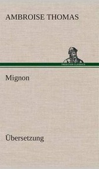 Enlarge image Cover: Mignon - TREDITION CLASSICS