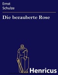 Cover: Die bezauberte Rose - Henricus-Edition eBook