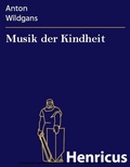 Cover: Musik der Kindheit - Henricus-Edition eBook