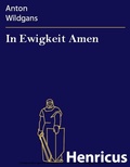 Cover: In Ewigkeit Amen - Henricus-Edition eBook