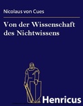 Cover: Von der Wissenschaft des Nichtwissens - Henricus-Edition eBook