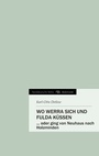 Cover: Wo Werra sich und Fulda küssen - tredition