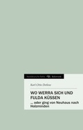 Cover: Wo Werra sich und Fulda k&uuml;ssen - tredition