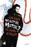 Cover: Wo bist du, Motek? - Graf Verlag