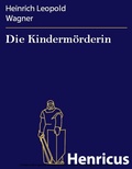 Cover: Die Kinderm&ouml;rderin - Henricus-Edition eBook