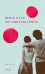 Cover: Die Ungehaltenen - Graf Verlag