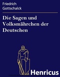 Cover: Die Sagen und Volksm&auml;hrchen der Deutschen - Henricus-Edition eBook
