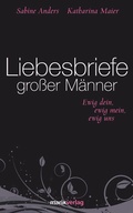 Cover: Liebesbriefe gro&szlig;er M&auml;nner - marix Verlag ein Imprint von Verlagshaus R&ouml;merweg