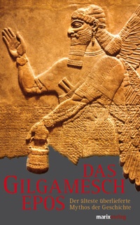 Enlarge image Cover: Das Gilgamesch-Epos - S. Marix Verlag