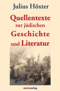 Cover: Quellentexte zur j&uuml;dischen Geschichte und Literatur - marix Verlag ein Imprint von Verlagshaus R&ouml;merweg