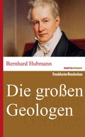 Cover: Die gro&szlig;en Geologen - marix Verlag ein Imprint von Verlagshaus R&ouml;merweg