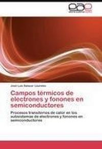 Abbildung von: Campos termicos de electrones y fonones en semiconductores - Editorial Académica Española