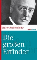 Cover: Die gro&szlig;en Erfinder - marix Verlag ein Imprint von Verlagshaus R&ouml;merweg