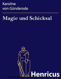 Abbildung von: Magie und Schicksal - Henricus-Edition Klassik