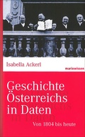 Cover: Geschichte &Ouml;sterreichs in Daten - marix Verlag ein Imprint von Verlagshaus R&ouml;merweg